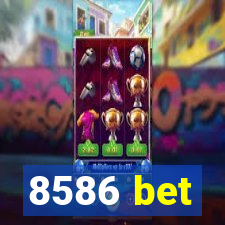 8586 bet